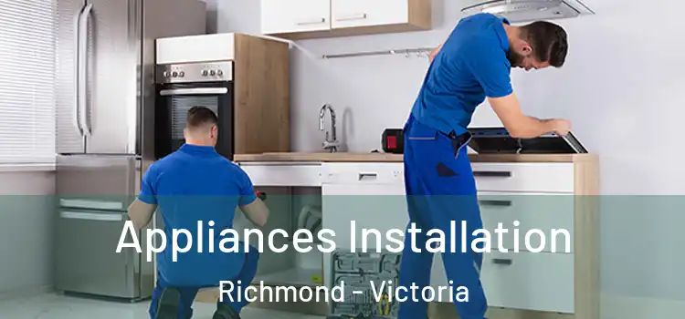 Appliances Installation Richmond - Victoria