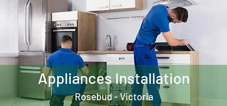 Appliances Installation Rosebud - Victoria