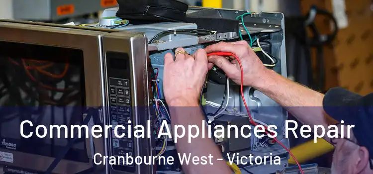 Commercial Appliances Repair Cranbourne West - Victoria