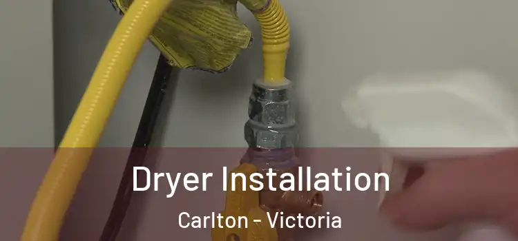 Dryer Installation Carlton - Victoria