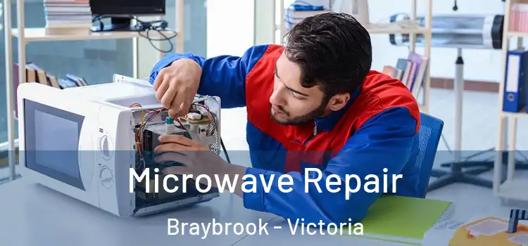Microwave Repair Braybrook - Victoria