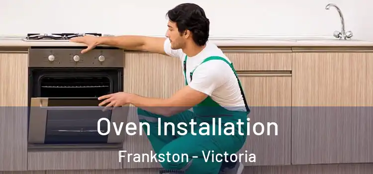 Oven Installation Frankston - Victoria