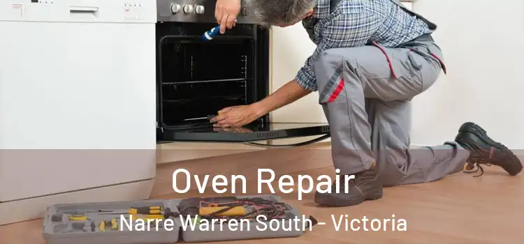 Oven Repair Narre Warren South - Victoria