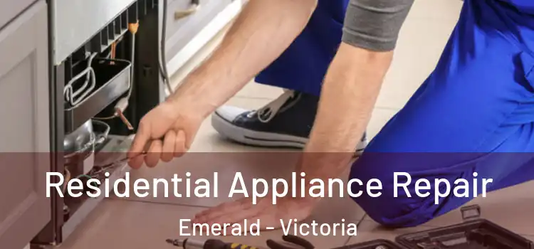 Residential Appliance Repair Emerald - Victoria