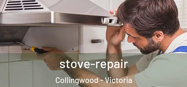 stove-repair Collingwood - Victoria