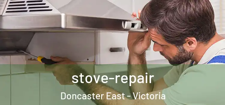 stove-repair Doncaster East - Victoria
