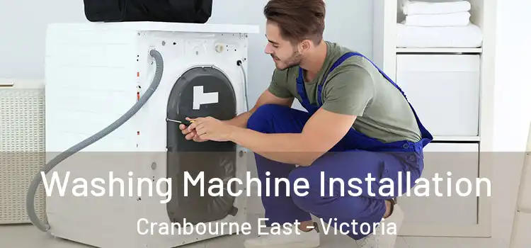 Washing Machine Installation Cranbourne East - Victoria